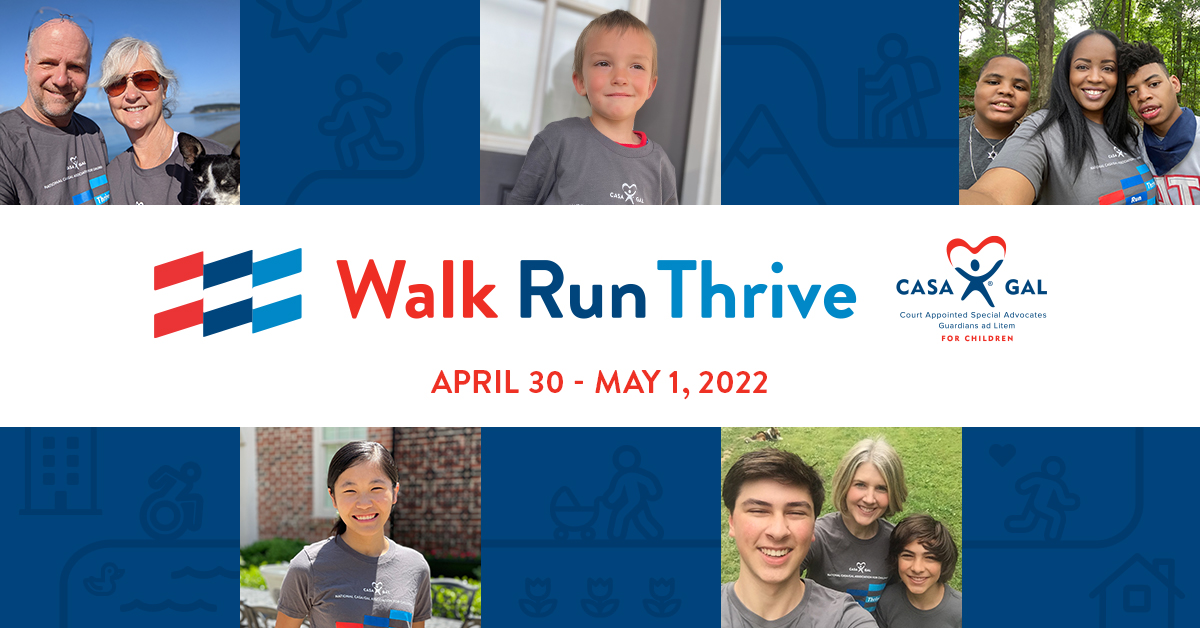 Walk Run Thrive - National CASA/GAL Association for Children